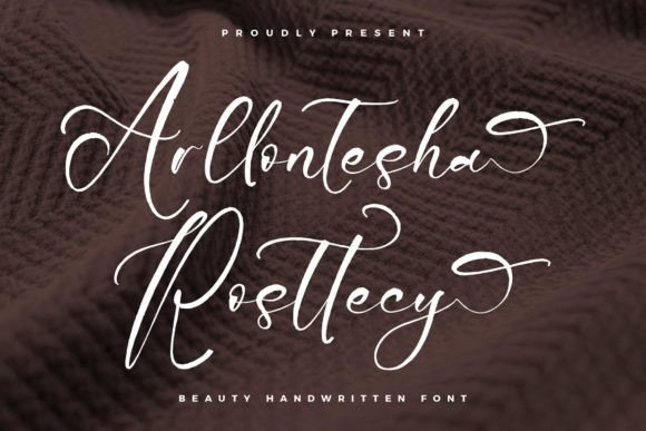Arllontesha Rosttecy: The Handwritten Font That Elevates Your Brand