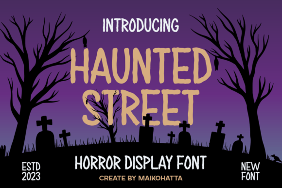 Haunted Street Font: Designing Spooky Campaigns That Convert