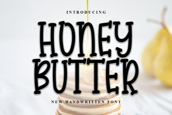 Honey Butter Font: A Sweet Upgrade for Your Brand