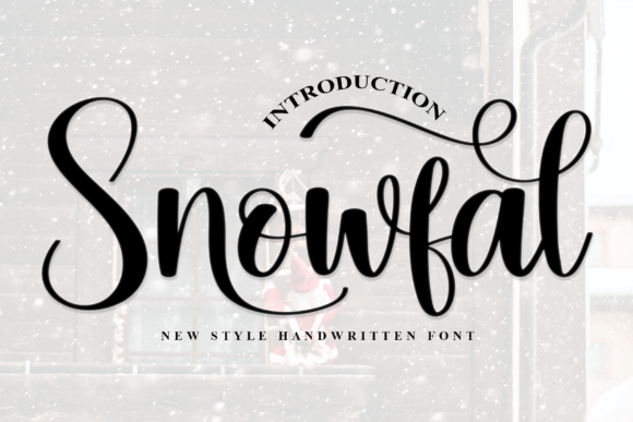 Snowfal Font Review: A Romantic Script for Campaigns