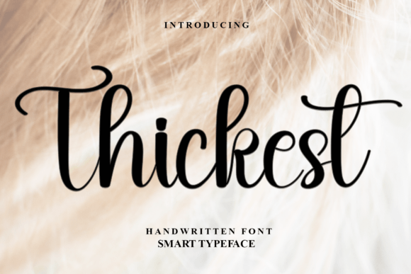 Thickest Font Review: A Script Typeface for Bold Campaigns